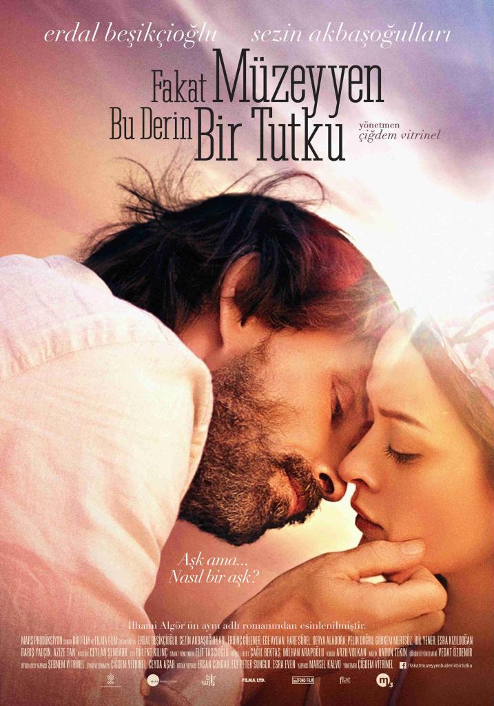 Fakat Müzeyyen bu derin bir tutku